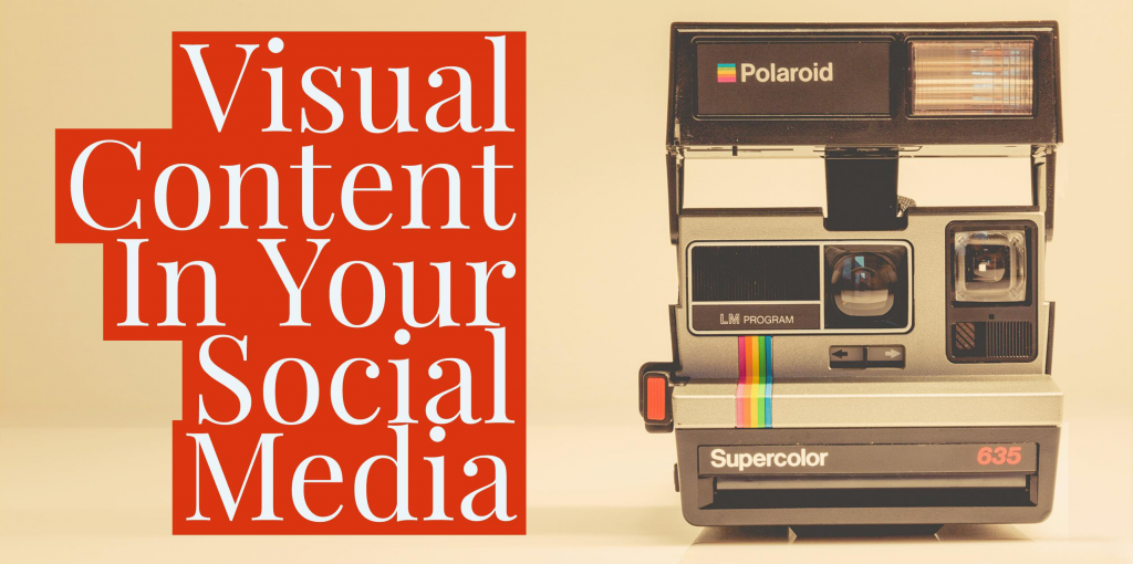 Visual Content in your social media